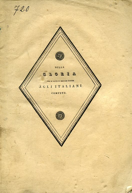 Della gloria che in fatto di mediche scienze agli Italiani …
