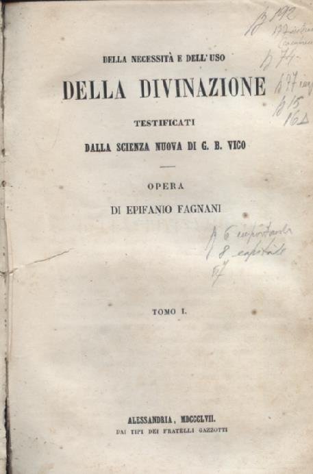 Della necessità e dell'uso della divinazione testificati dalla Scienza Nuova …