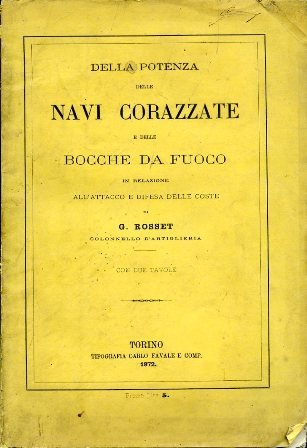 Della potenza delle navi corazzate e delle bocche da fuoco, …