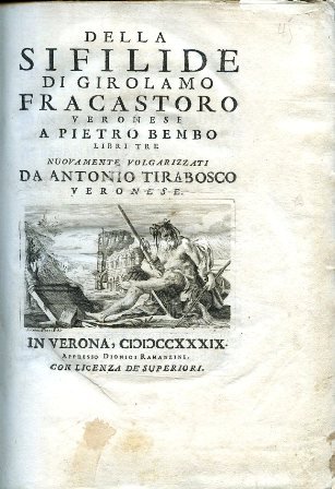 Della Sifilide. A Pietro Bembo, Libri tre. Nuovamente volgarizzati da …