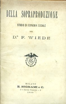 Della sopraproduzione. Studi di economia sociale