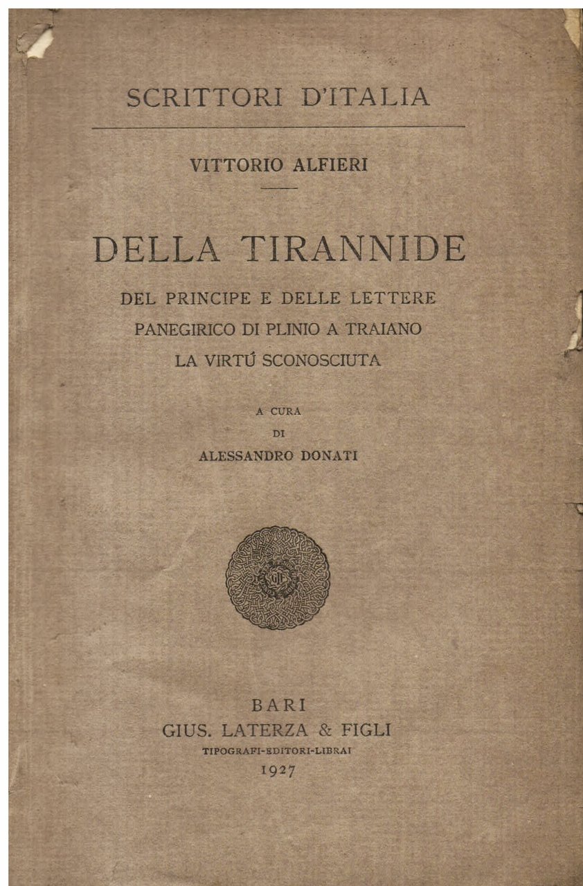 Della tirannide - Del principe e delle lettere - Panegirico …