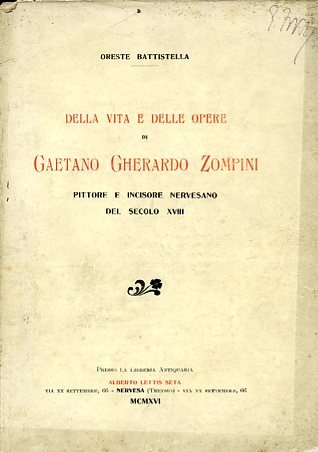 Della vita e delle opere di Gaetano Gherardo Zompini pittore …
