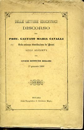 Delle letture educatrici. Discorso nella solenne distribuzione de'Premi agli allievi …