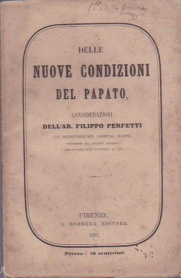 Delle nuove condizioni del papato. Considerazioni