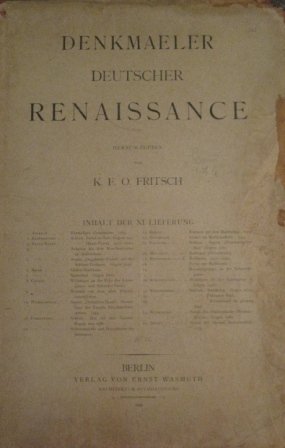 Denkmäler deutscher Renaissance. VII Lieferung - VIII Lieferung - XI …