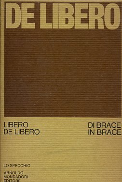 Di brace in brace. 1956 - 1970