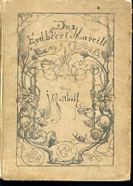 Die Erdbeeri Mareili. Miniatur - Ausgabe. Mit einem Holzschnitte