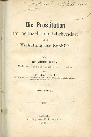Die Prostitution in neunzehnten Jahrhundert und die Verhütung der Syphilis. …