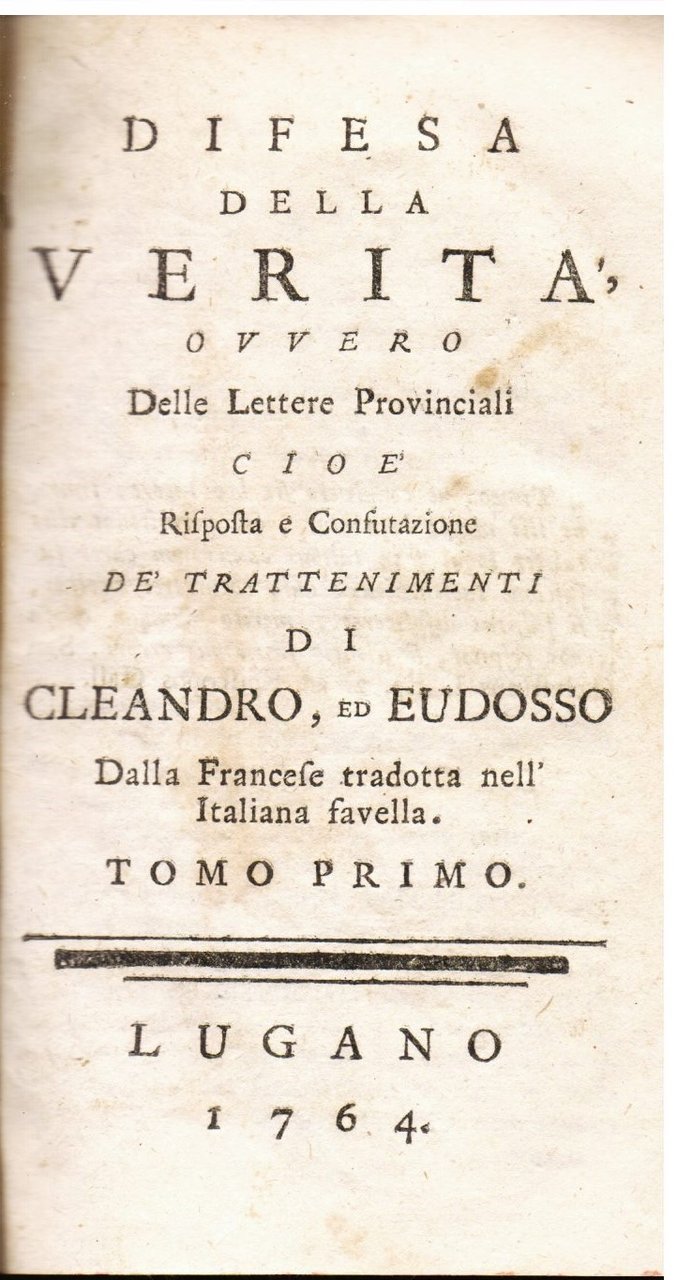 Difesa della verità ovvero Delle Lettere Provinciali cioè Risposta e …