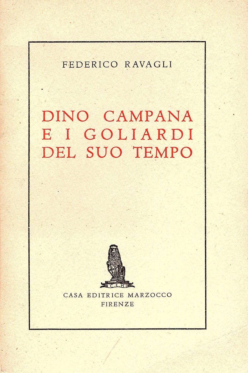 Dino Campana e i goliardi del suo tempo (1911-1914) Autografi …