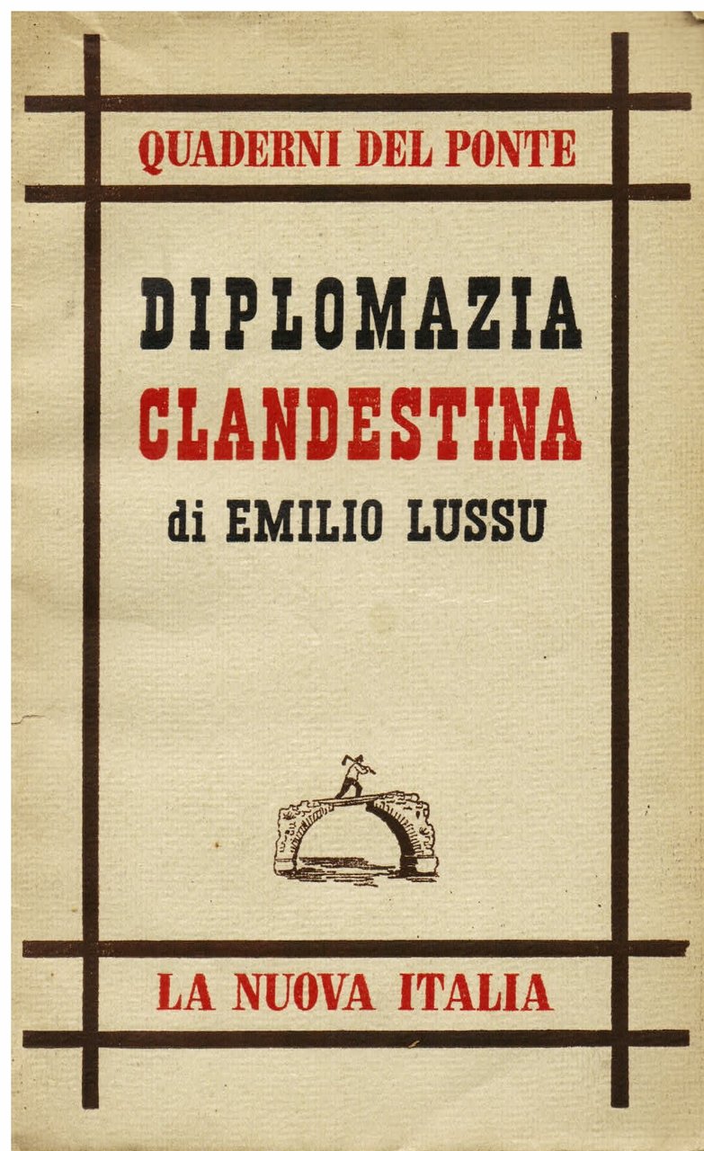 Diplomazia clandestina (14 giugno 1940 - 25 luglio 1943)