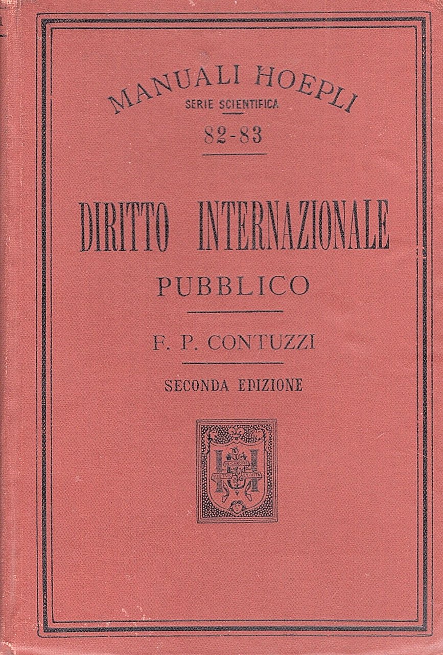 Diritto internazionale pubblico. Seconda edizione intieramente rinnovata