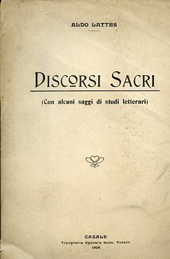 Discorsi sacri (con alcuni saggi di studi letterari)