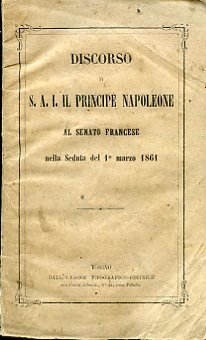 Discorso di S. A. I. il Principe Napoleone al Senato …