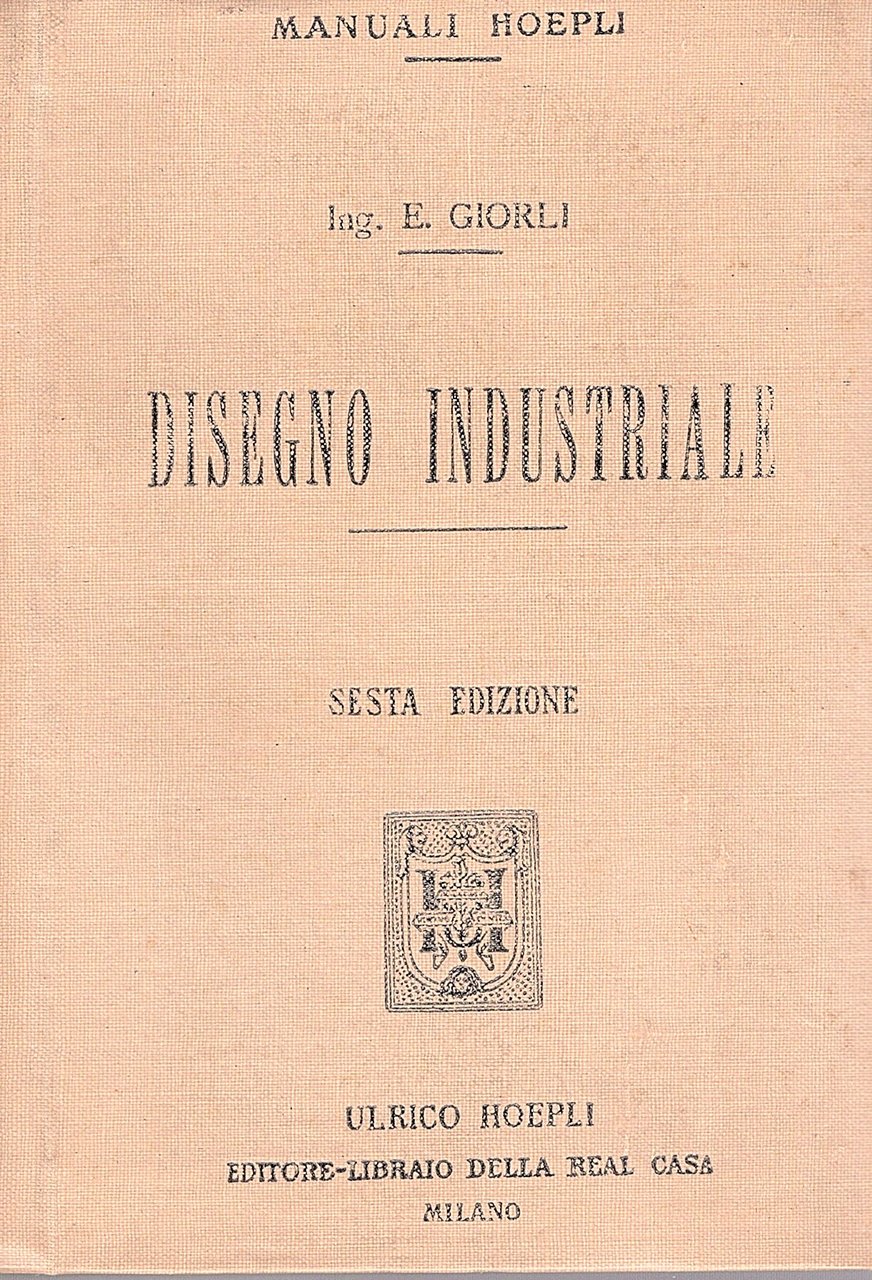 Disegno industriale. Disegno Industriale per uso della R. Accademia Navale … | Immagine principale