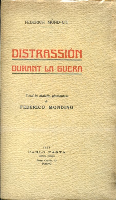 Distrassiôn durant la guera. Versi in dialetto piemontese