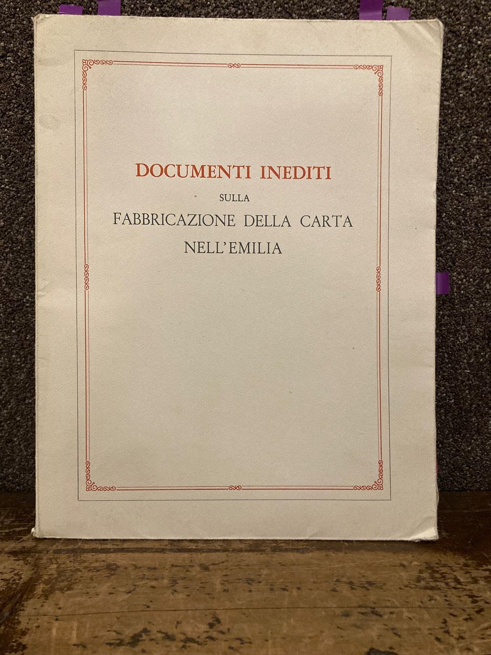 Documenti inediti sulla fabbricazione della carta nell'Emilia