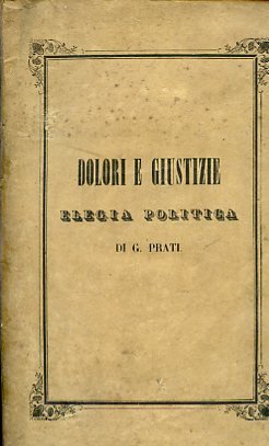 Dolori e giustizie. Elegia politica