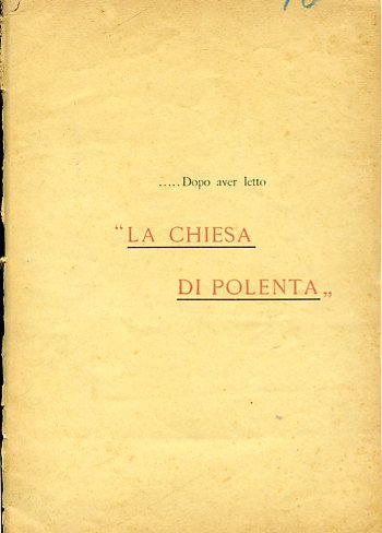 .Dopo aver letto 'La Chiesa di Polenta'. Ode