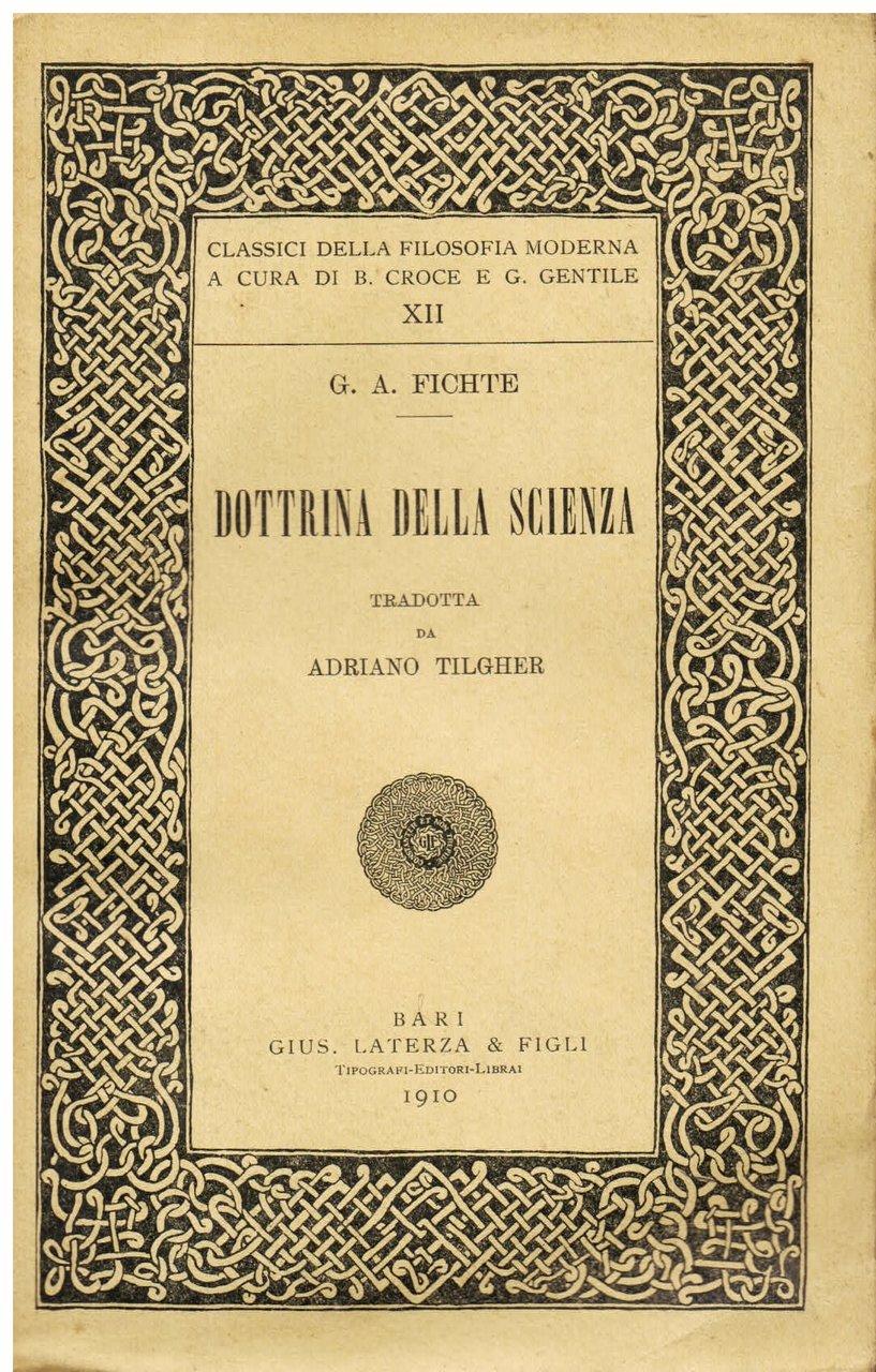 Dottrina della scienza. Tradotta da Adriano Tilgher