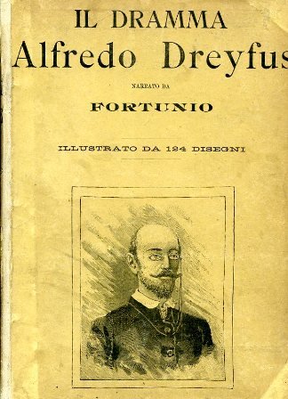 Dreyfus. Il prigioniero dell'Isola del Diavolo. Narrazione storica documentata. Traduzione …