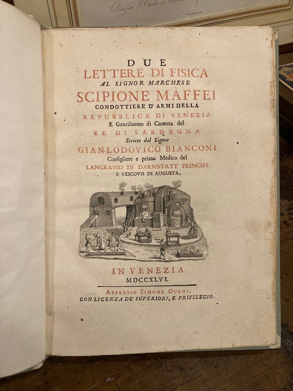 Due Lettere di Fisica al Signor Marchese Scipione Maffei condottiere …