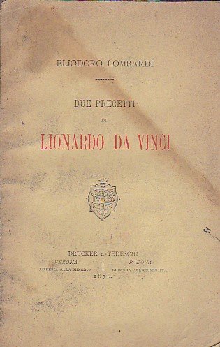 Due precetti di Lionardo da Vinci. Discorso letto inaugurandosi in …