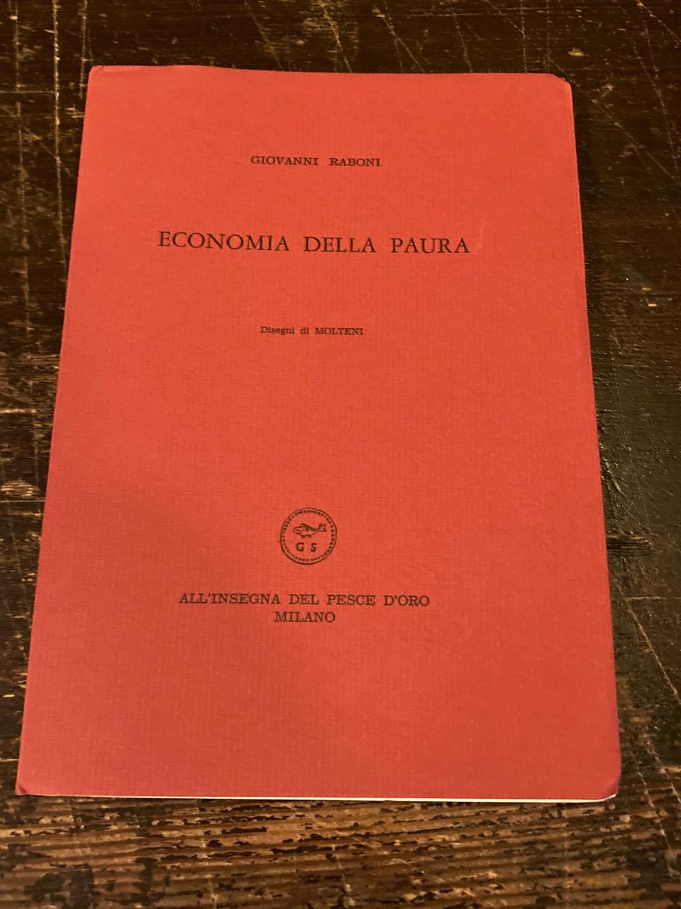 Economia della paura. Disegni di Molteni