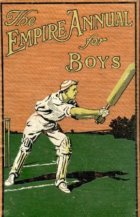 Empire Annual for Boys. Volume eleven. With coloured plates and …