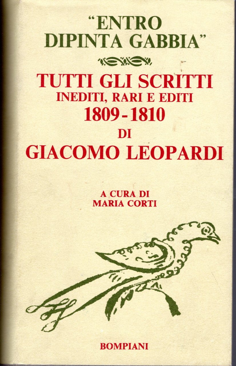 Entro dipinta gabbia. Tutti gli scritti inediti, rari e editi …