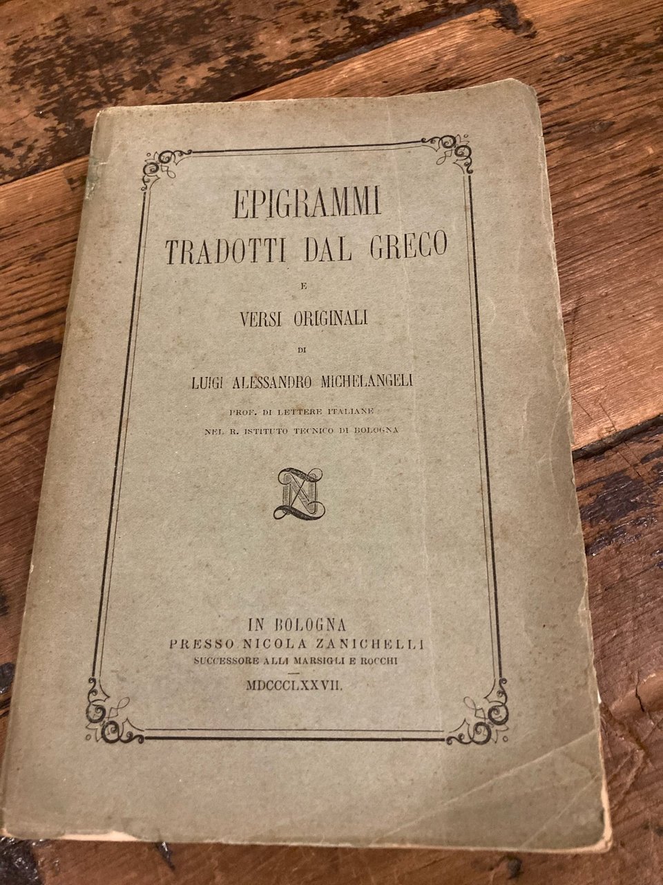 Epigrammi tradotti dal greco e versi originali