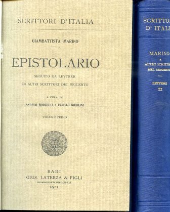 Epistolario. Seguito da lettere di altri scrittori del Seicento. A …