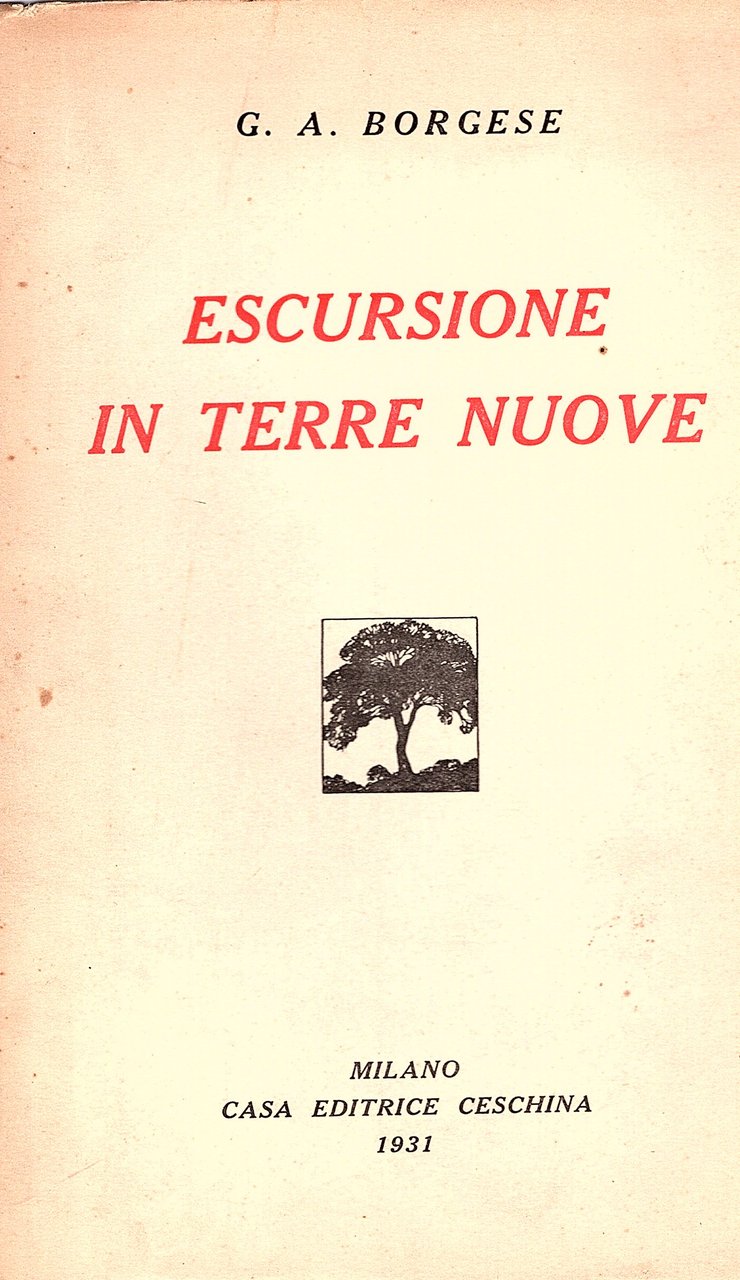 Escursione in terre nuove. Visioni e notizie