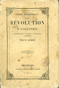 Études biographiques sur la Révolution d'Angleterre. Parlamentaires, cavaliers, republicains, niveleurs