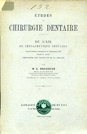 Études de chirurgie dentaire. De l'air en thérapeutique dentaire. Congrès …