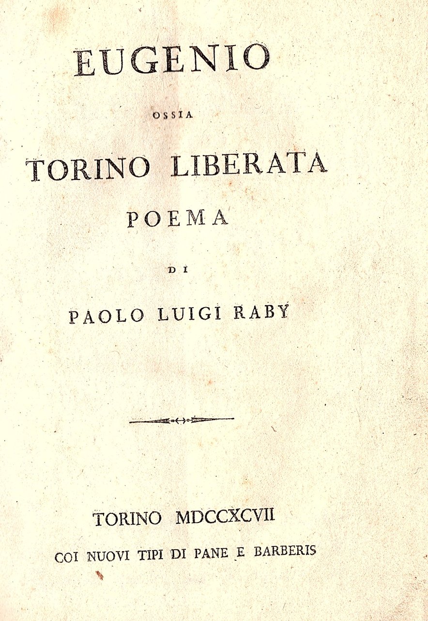 Eugenio ossia Torino Liberata. Poema