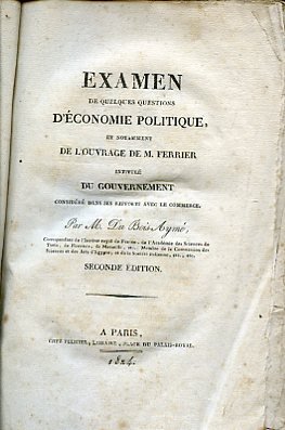 Examen de quelques questions d'économie politique, et notamment de l'ouvrage …