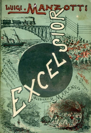 Excelsior. Azione coreografica, storica, allegorica, fantastica in 6 parti ed …