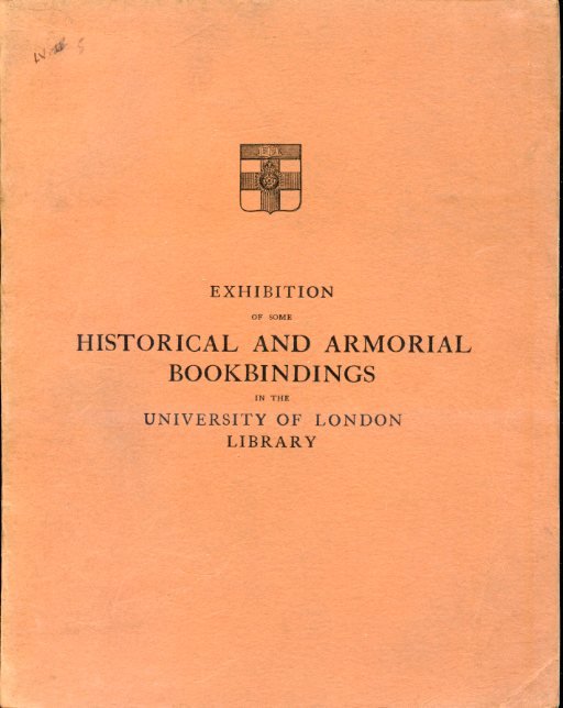 Exhibition of some historical and armorial bookbindings in the University …