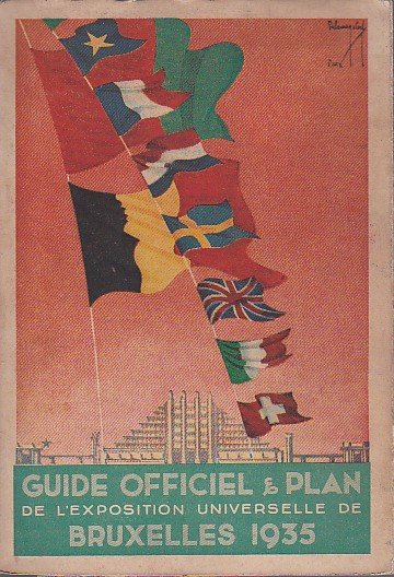 Exposition Universelle de Bruxelles 1935. Guide officiel - Bruxelles et …