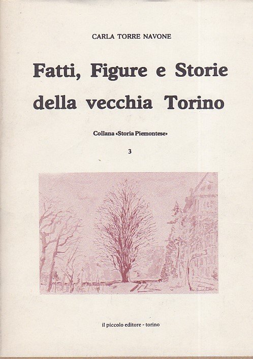 Fatti, Figure e Storie della vecchia Torino
