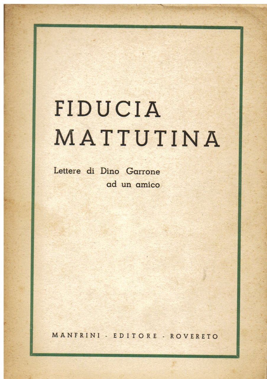 Fiducia mattutina. Lettere ad un amico a cura di V. …