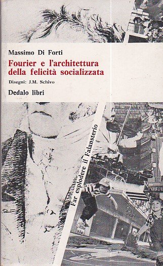 Fourier e l'architettura della felicità socializzata. Copertina, traduzioni e illustrazioni …