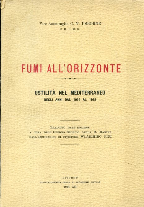 Fumi all'orizzonte. Ostilità nel Mediterraneo negli anni dal 1914 al …