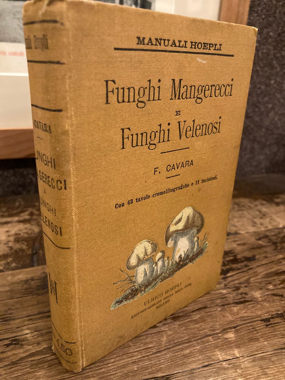 Funghi mangerecci e funghi velenosi. Con 43 tavole cromolitografiche e …
