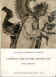 Gallerie Nazionali di Firenze. I dipinti toscani del secolo XIV