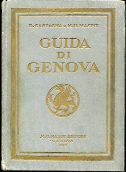 Genova. Guida storico artistica corredata di 200 illustrazioni