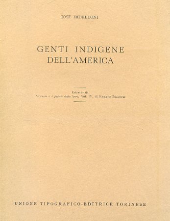 Genti indigene dell'America. Estratto da Le razze e i popoli …