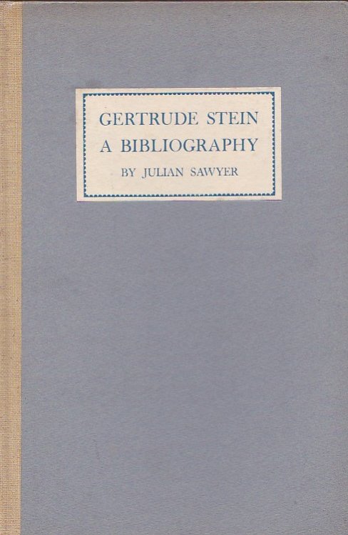 Gertrude Stein. A Bibliography